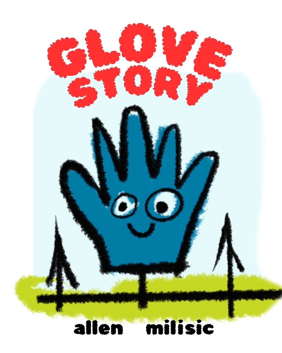 Glove Story – Milisic, Allen – Hardcover